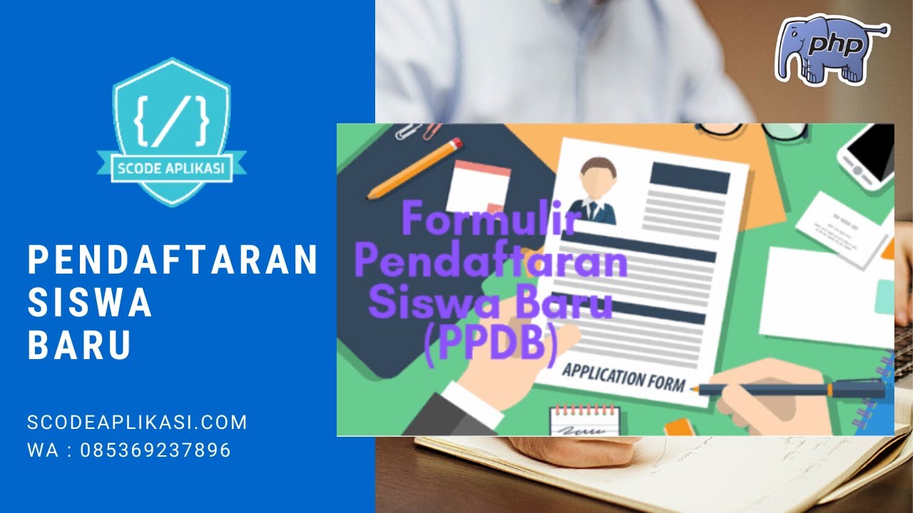 PHP - source code aplikasi pendaftaran siswa baru berbasis web - Panduan Lengkap + Source code